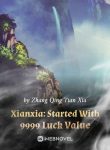 xianxia-started-with-9999-luck-value