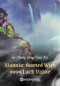 xianxia-started-with-9999-luck-value