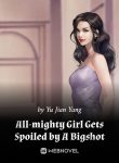 all-mighty-girl-gets-spoiled-by-a-bigshot