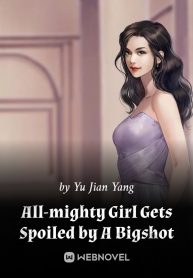 all-mighty-girl-gets-spoiled-by-a-bigshot