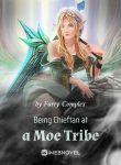 being-chieftan-at-a-moe-tribe
