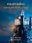 era-of-castles-starting-with-99-dragon-eggs