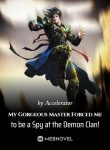 my-gorgeous-master-forced-me-to-be-a-spy-at-the-demon-clan